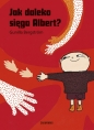 Jak daleko sięga Albert? - Gunilla Bergström