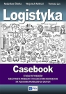 Logistyka Casebook Lus Tomasz, Rokicki Wojciech, Śliwka Radosław