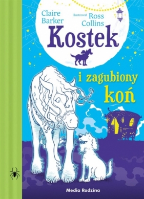 Kostek i zagubiony koń - Claire Barker