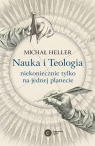 Nauka i Teologia - niekoniecznie tylko na jednej planecie Heller Michał