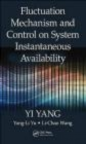 Fluctuation Mechanism and Control on System Instantaneous Availability Li-Chao Wang, Yong-Li Yu, Yi Yang