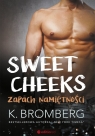 Sweet Cheeks Zapach namiętności K. Bromberg