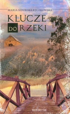 Klucze do rzeki - Sidorska-Ryczkowska Maria