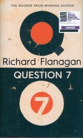 Question 7 - Richard Flanagan