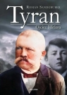 Tyran. Ojciec Hitlera Roman Sandgruber