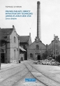 Miejskie zakłady i obiekty infrastruktury technicznej Lwowa w latach 1858-1918 - Tomasz Dywan
