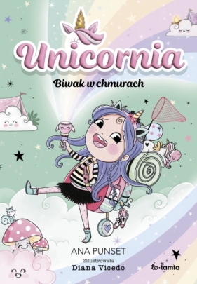 Unicornia. Biwak w chmurach - Ana Punset