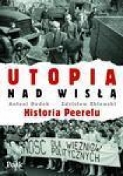 Utopia nad Wisłą Historia Peerelu