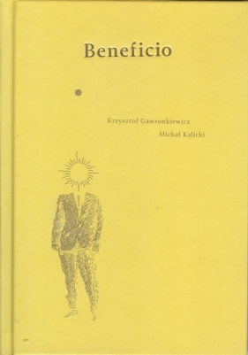 Beneficio - Krzysztof Gawronkiewicz, Kalicki M.