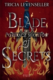 Blade of Secrets. Pożeracz sekretów. Tom 1 - Levenseller Tricia