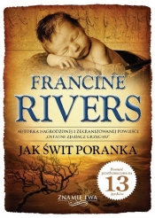 Jak świt poranka Znamię lwa tom 3 - Francine Rivers