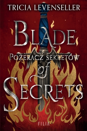 Blade of Secrets. Pożeracz sekretów. Tom 1 Levenseller Tricia