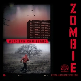 Zombie (Audiobook) - Wojciech Chmielarz