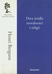 Dwa źródła moralności i religii