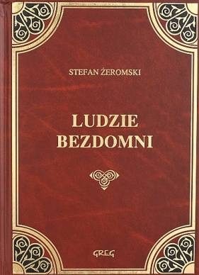 Ludzie bezdomni - Stefan Żeromski