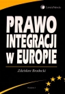 Prawo integracji w Europie  Brodecki Zdzisław
