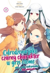 Odrodzona jako czarny charakter w grze otome gdzie wszystkie ścieżki prowadzą do złego zakończenia. Tom 2 - Satoru Yamaguchi