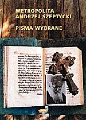 Pisma wybrane - Andrzej Szeptycki