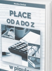 Płace od A do Z w pigułce - Monika Cieślak