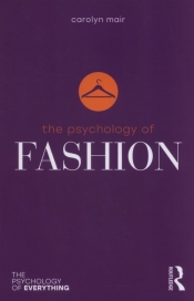 The Psychology of Fashion - Mair Carolyn