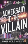 Adversary to the Villain Hannah Nicole Maehrer