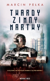 Twardy, zimny, martwy - Marcin Pełka