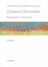 Idę słowem jak chlebem się sycić Fragmenty i krajobrazy Poezje