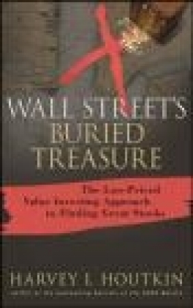 Wall Street's Buried Treasure Harvey I. Houtkin, H Houtkin