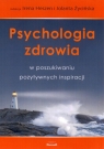 Psychologia zdrowia w poszukiwaniu pozytywnych inspiracji.