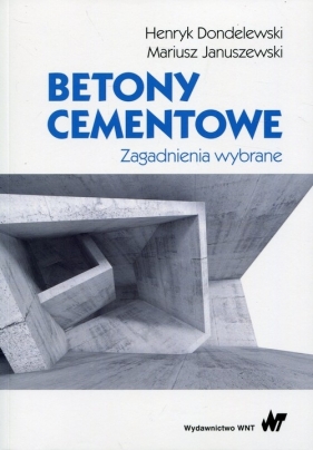 Betony cementowe - Dondelewski Henryk, Januszewski Mariusz