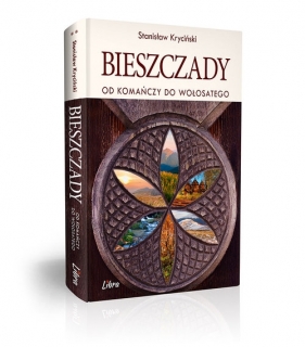 Bieszczady Od Komańczy do Wołosatego - Stanisław Kryciński