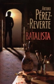 Batalista - Perez-Reverte Arturo