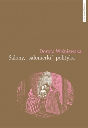 Salony salonierki polityka - Wiśniewska Dorota