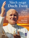Niech zstąpi Duch Twój. Pierwsza Pielgrzymka św. Jana Pawła II do Bujak Adam, Rzepecki Ryszard