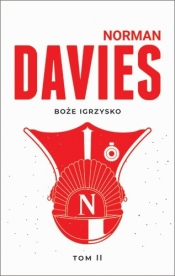 Boże igrzysko. Historia Polski - Norman Davies