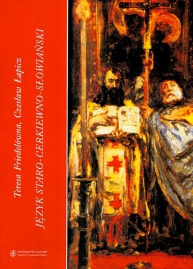 Język staro cerkiewno słowiański - Friedelówna Teresa, Łapicz Czesław