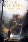 Utracona droga i inne pisma J.R.R. Tolkien