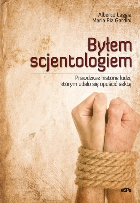 Byłem scjentologiem - Laggia Alberto, Gardini Maria Pia