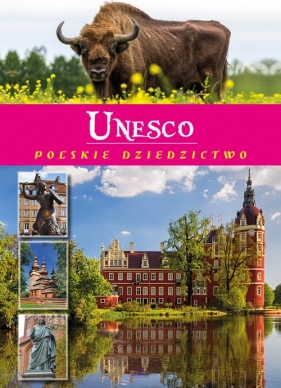 UNESCO Polskie dziedzictwo - Wilder Joanna
