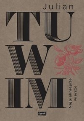 Najpiękniejsze wiersze - Julian Tuwim