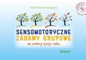 Sensomotoryczne zabawy grupowe na... brak części - Elżbieta Konopacka