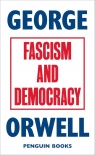 Fascism and Democracy Orwell 	George