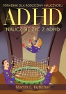 ADHD naucz się żyć z ADHD