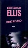 Mniej niż zero Bret Easton Ellis