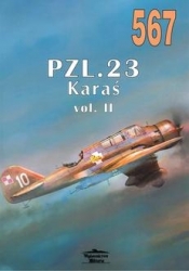 Nr 567 PZL. 23 Karaś vol. II - Janusz Ledwoch