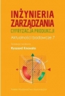  Inżynieria zarządzania. Cyfryzacja produkcji. Aktu