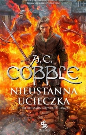 Nieustanna ucieczka.Beniamin Ashwood. Tom 2 - Cobble A.C.