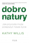 Dobro natury. Jak przyroda może polepszyć nasze życie Kathy Willis