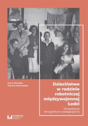 Dzieciństwo w rodzinie robotniczej... - Joanna Sosnowska