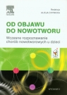 Od objawu do nowotworuWczesne rozpoznawanie chorób nowotworowych u dzieci